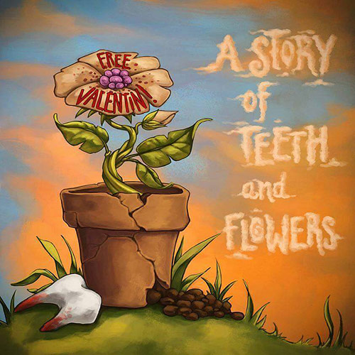 Cover A Story Of Teeth And Flowers